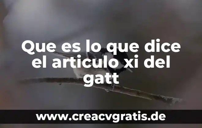 Que es densidad en el agua 4 Que es lo que dice el articulo xi del gatt