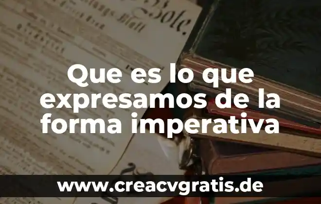 Qué es el área de protección de un logotipo 7 Que es lo que expresamos de la forma imperativa