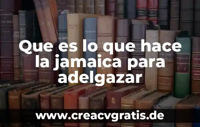 Que es lo que una esposa hace en el matrimonio 3 Que es lo que hace la jamaica para adelgazar