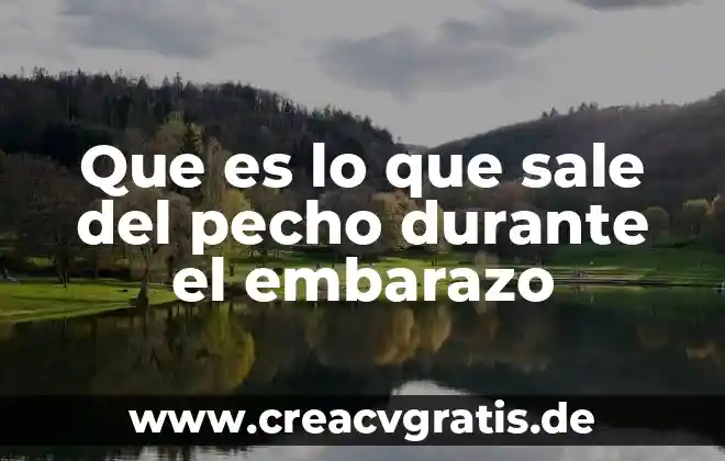 Qué es un animal activo durante el día diurno 6 Que es lo que sale del pecho durante el embarazo