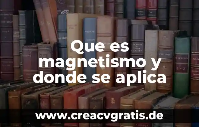 Libros donde explique que es el álgebra 4 Que es magnetismo y donde se aplica