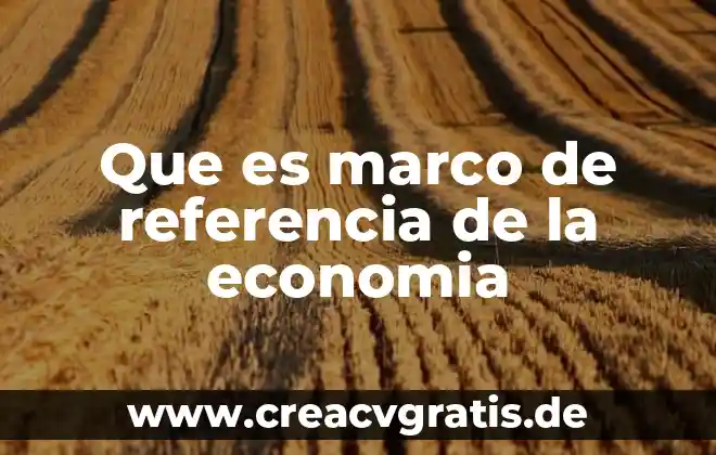 Libros que es gasto en economía 8 Que es marco de referencia de la economia