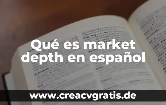 Que es ocupaciones animada el español e ingles 4 Qué es market depth en español