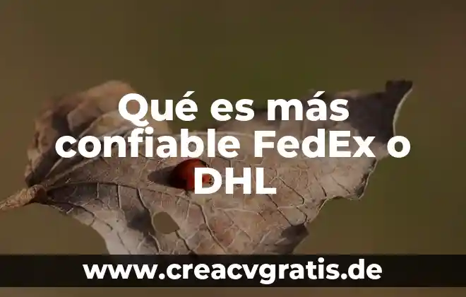 Análisis de sangre DHL para que es 6 Qué es más confiable FedEx o DHL