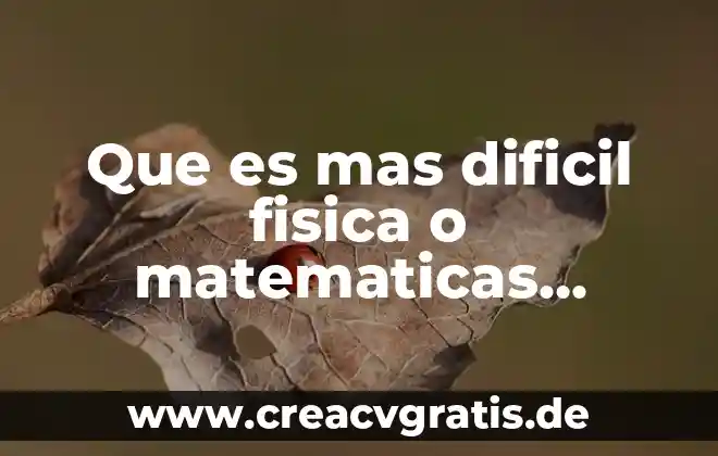Por que es dificil poner limites a los niños 5 Que es mas dificil fisica o matematicas yahoo