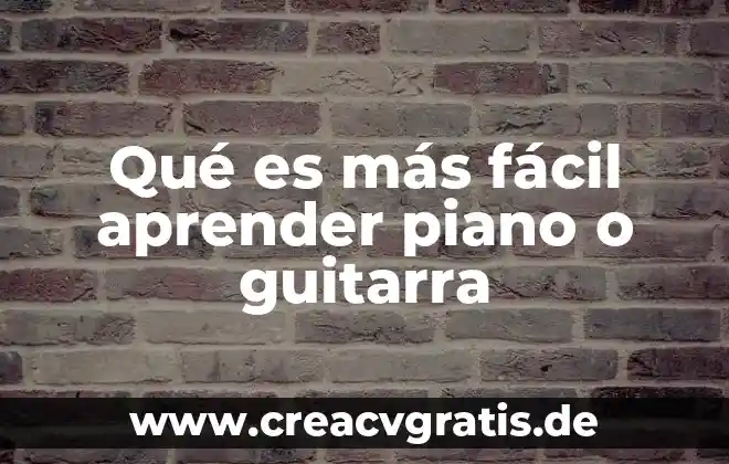 ¿Qué es más difícil, piano o batería? 5 Qué es más fácil aprender piano o guitarra