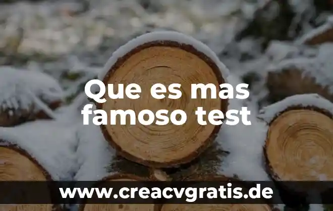 Que es un test de turing 4 Que es mas famoso test