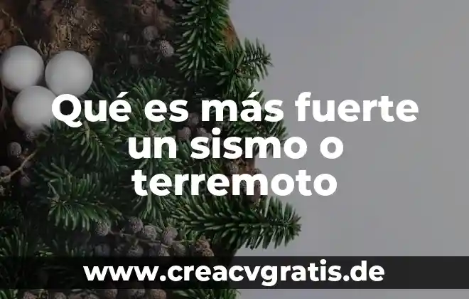 Que es un agua fuerte 8 Qué es más fuerte un sismo o terremoto