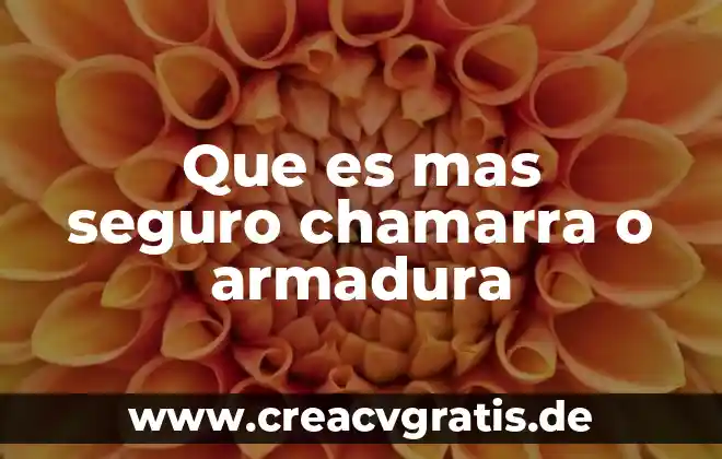 Que es el cao en el seguro social 8 Que es mas seguro chamarra o armadura