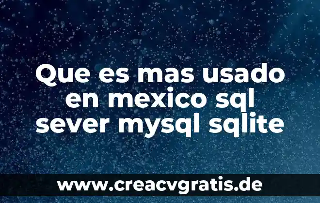 Qué es la replicación en MySQL tipos 5 Que es mas usado en mexico sql sever mysql sqlite