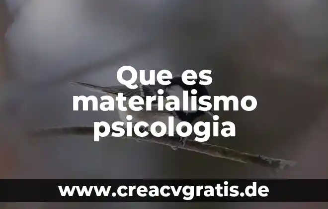 Que es el materialismo histórico yahoo 4 Que es materialismo psicologia
