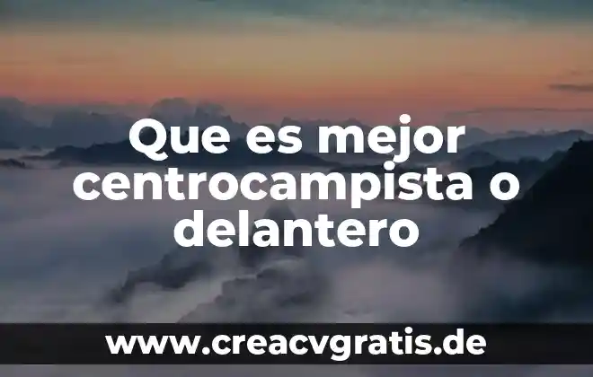 Qué es mejor polarizado o color negro en lentes 7 Que es mejor centrocampista o delantero
