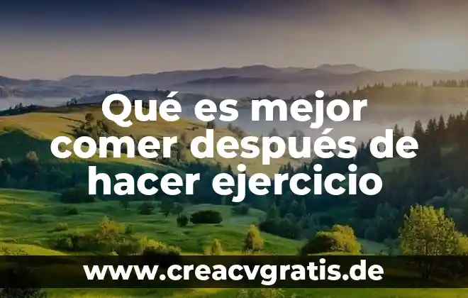 Qué es mejor agua fría o caliente después de hacer ejercicio 4 Qué es mejor comer después de hacer ejercicio