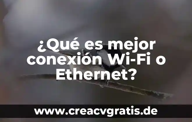¿Qué es Fast Ethernet en informática? 5 ¿Qué es mejor conexión Wi-Fi o Ethernet?
