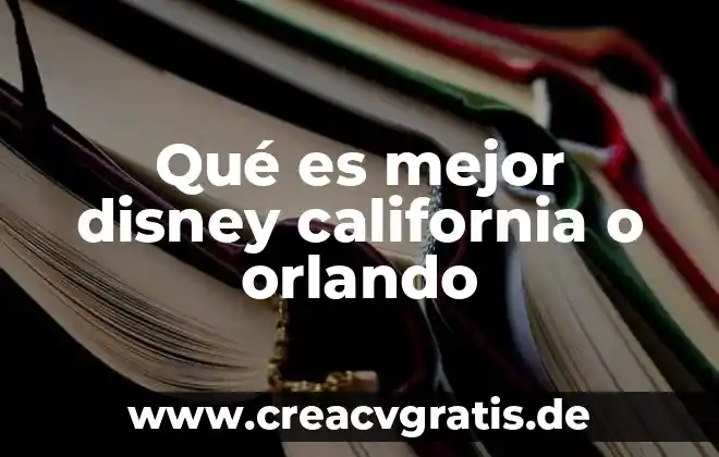 Fiesta del Sol en Baja California Norte que es 8 Qué es mejor disney california o orlando