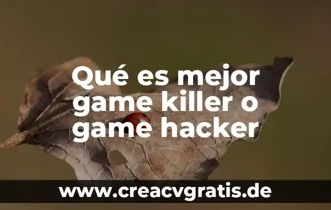 Que es mejor ser maestro o profesor 3 Qué es mejor game killer o game hacker