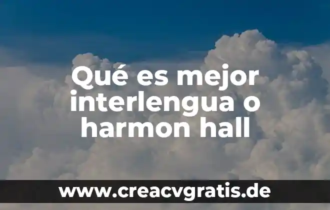 Que es el efecto hall en un celular 7 Qué es mejor interlengua o harmon hall
