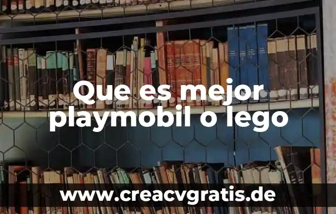 Tendu de ballet que es y su significado 5 Que es mejor playmobil o lego