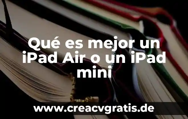 Qué es el número de flex en una iPad 8 Qué es mejor un iPad Air o un iPad mini