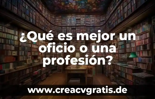 Qué es el idealismo ontológico en la filosofía 7 ¿Qué es mejor un oficio o una profesión?