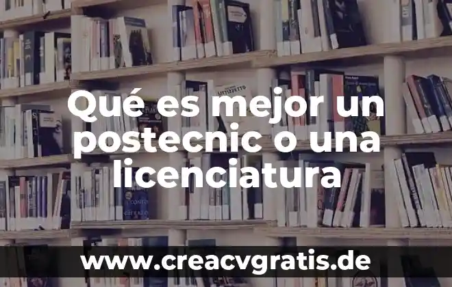 Qué es licenciatura en producción animal 4 Qué es mejor un postecnic o una licenciatura