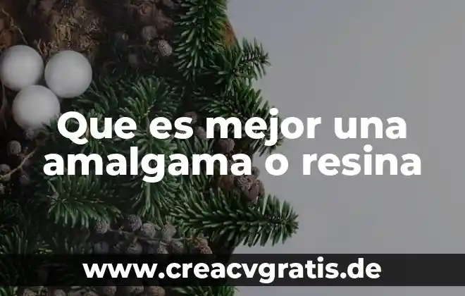 Que es mejor ser enojon o tranquilo 5 Que es mejor una amalgama o resina