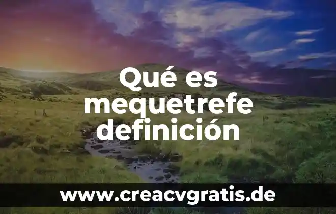 Que es una travesia ejemplos 7 Qué es mequetrefe definición