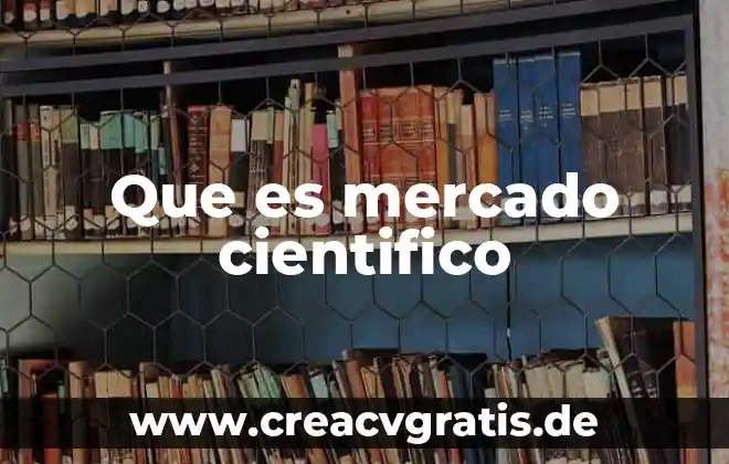 Qué es aparato científico significado 6 Que es mercado cientifico