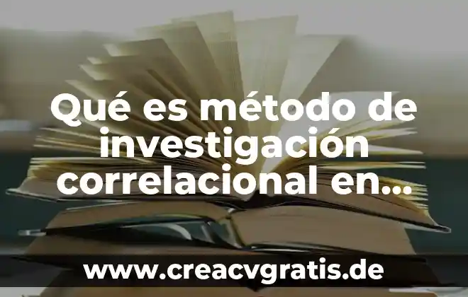 Que es la lista de cotejo en investigacion 8 Qué es método de investigación correlacional en psicología