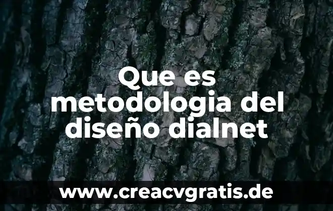 Que es tipos de investigacion metodologia 4 Que es metodologia del diseño dialnet