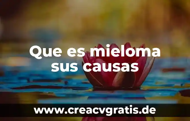 Que es un embarazo ectopico causas 7 Que es mieloma sus causas