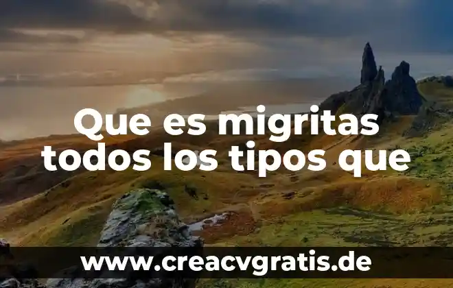 Que es un lubricante y sus tipos 6 Que es migritas todos los tipos que