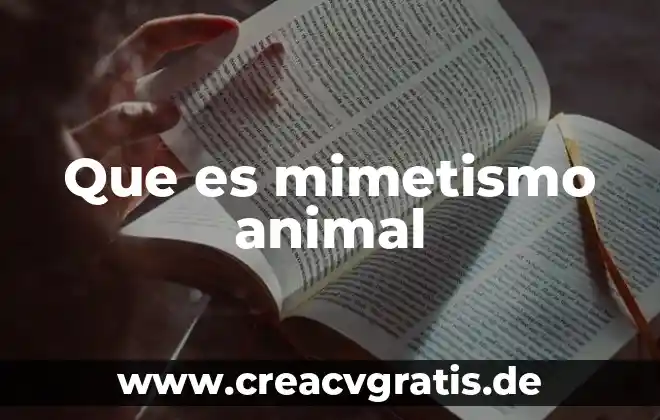 Qué es un coli animal 7 Que es mimetismo animal