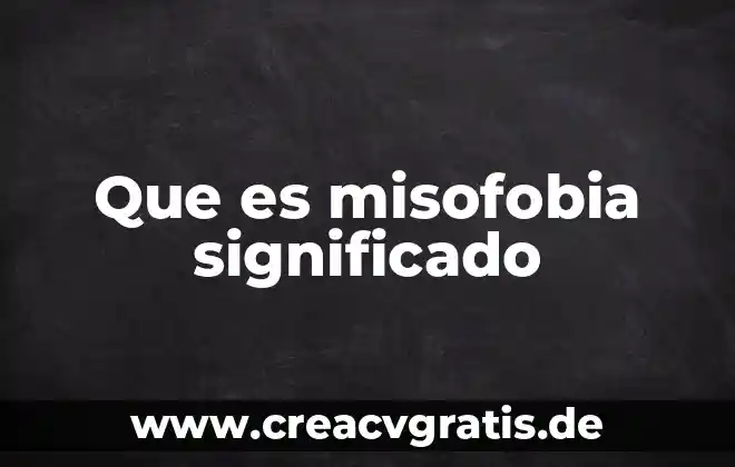 Qué es sector alimentario significado 5 Que es misofobia significado