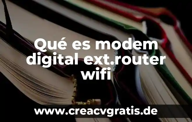 Wifi certified que es 5 Qué es modem digital ext.router wifi