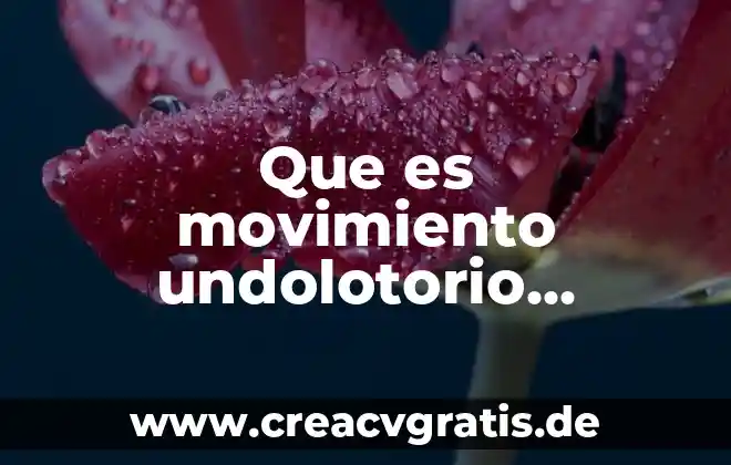 Qué es compuesto concepto ejemplos 6 Que es movimiento undolotorio concepto corto