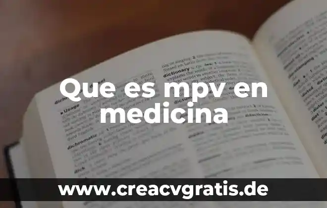 Qué es el signo en medicina 7 Que es mpv en medicina