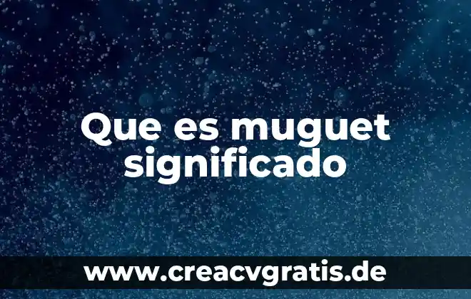 Que es el control de un proceso 8 Que es muguet significado
