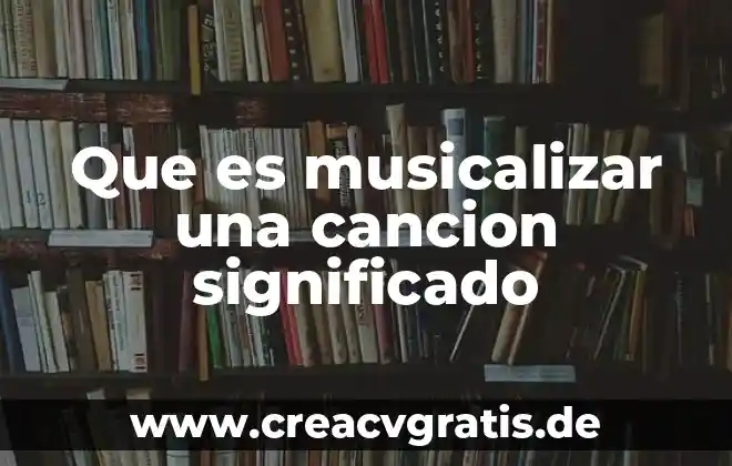 Canción de Hercules No Dire que Es Amor Letra 6 Que es musicalizar una cancion significado