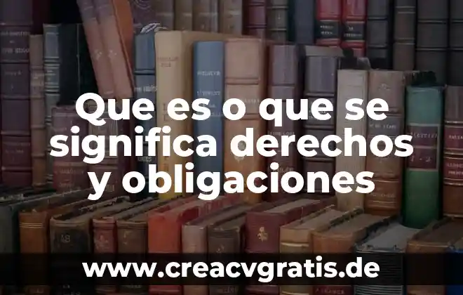 Taya de 32 a 33 para hombre que es 8 Que es o que se significa derechos y obligaciones