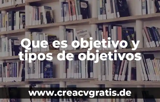 Qué es una droga y tipos de droga 4 Que es objetivo y tipos de objetivos