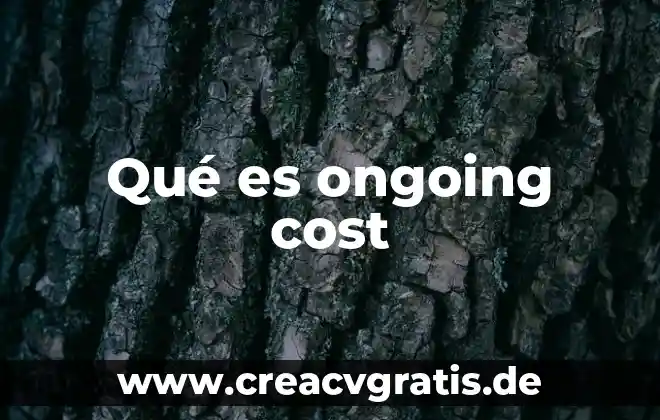 Switching cost que es 5 Qué es ongoing cost