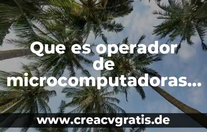 Que es la sangre yahoo 8 Que es operador de microcomputadoras yahoo
