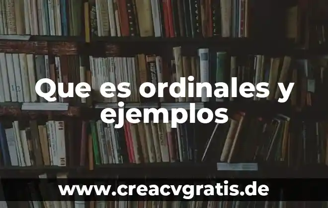 Que es un contrato tipos de contrato y ejemplos 6 Que es ordinales y ejemplos