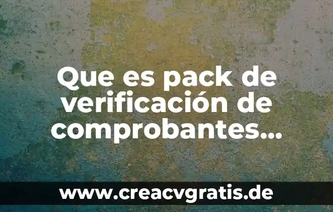 Que es pasar el pack yahoo 4 Que es pack de verificación de comprobantes fiscales digital