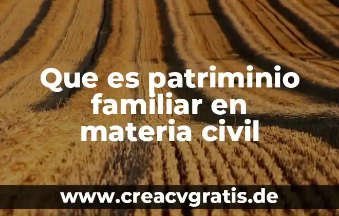 Qué es la connotación positiva en terapia familiar 7 Que es patriminio familiar en materia civil