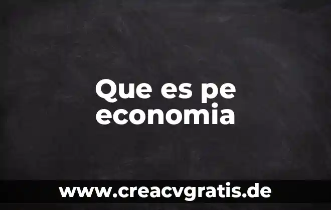 Qué es cvp en economía 8 Que es pe economia