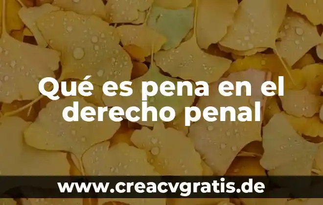 Que es la economia politica de enrique peña nieto 8 Qué es pena en el derecho penal