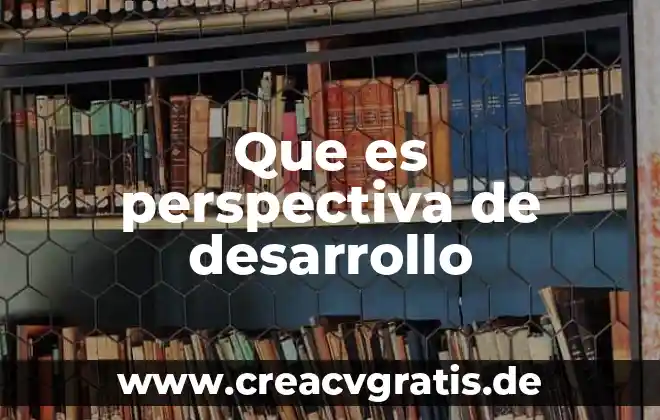 Qué es la proyección perspectiva con dos punto de fuga 4 Que es perspectiva de desarrollo