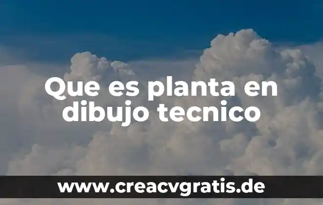 Qué es un elemento gráfico o dibujo 5 Que es planta en dibujo tecnico